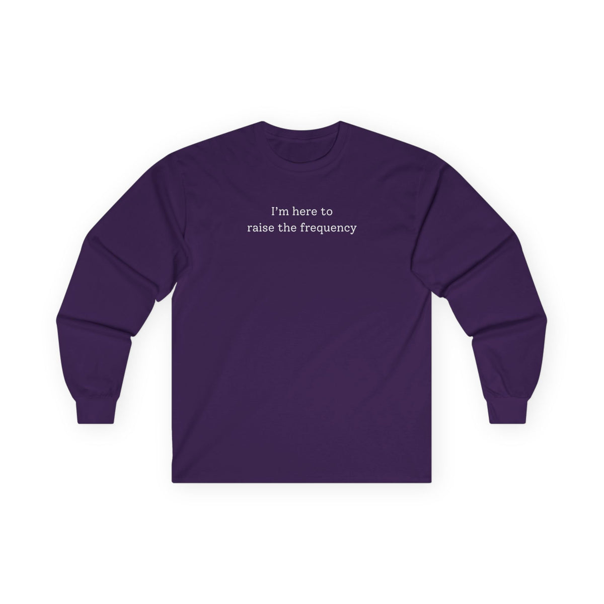 Here to Raise the Frequency Long Sleeve Tee Purple Long-sleeve