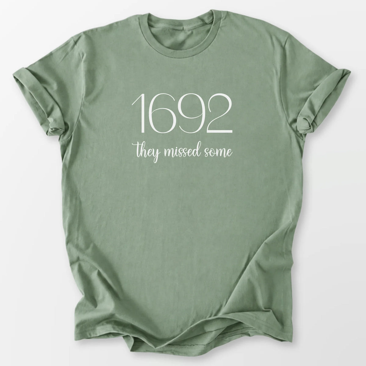 1692 Missed Some Tee Sage T-Shirt