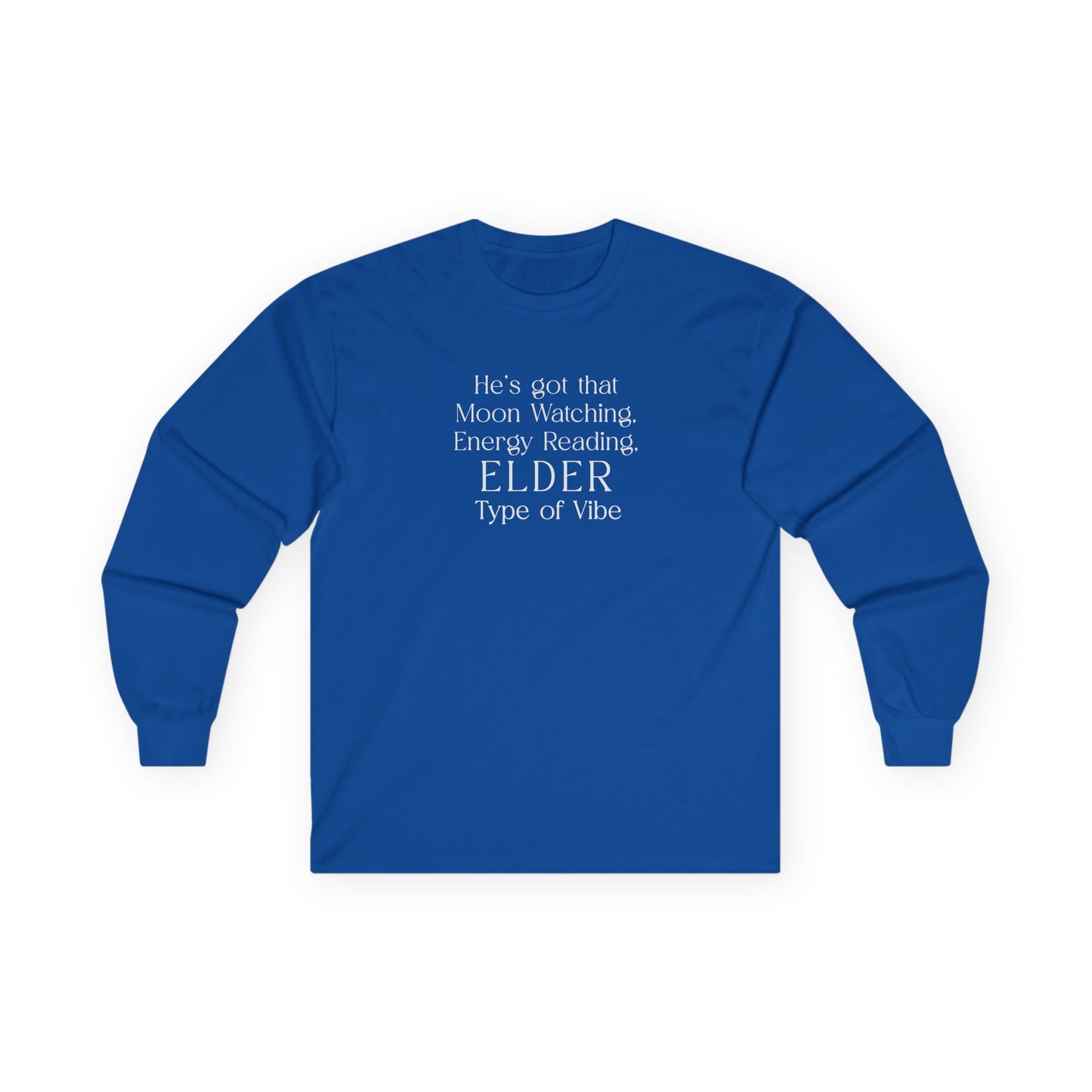 His Elder Type Of Vibe Long Sleeve Tee