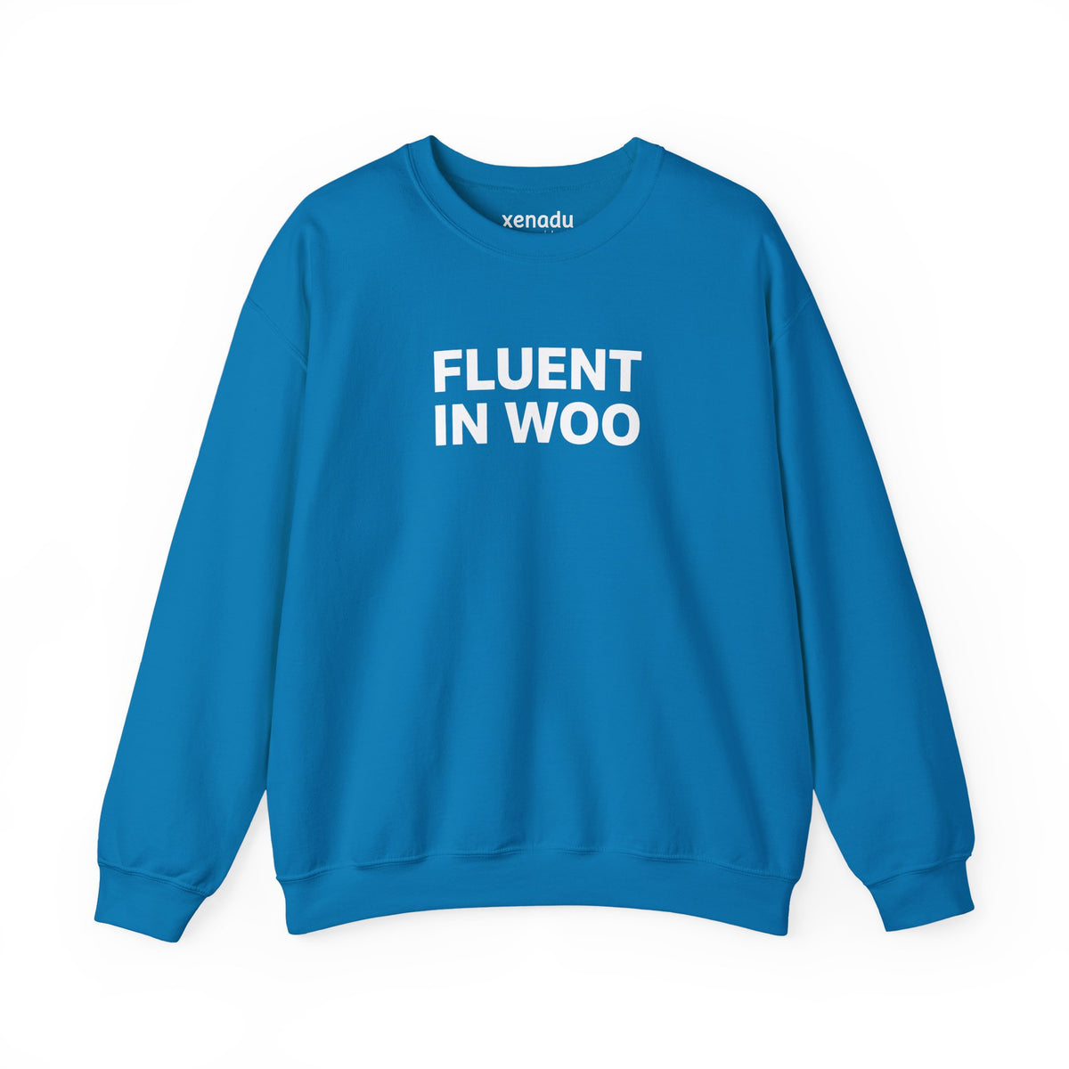 Fluent in Woo Sweatshirt Sapphire Sweatshirt