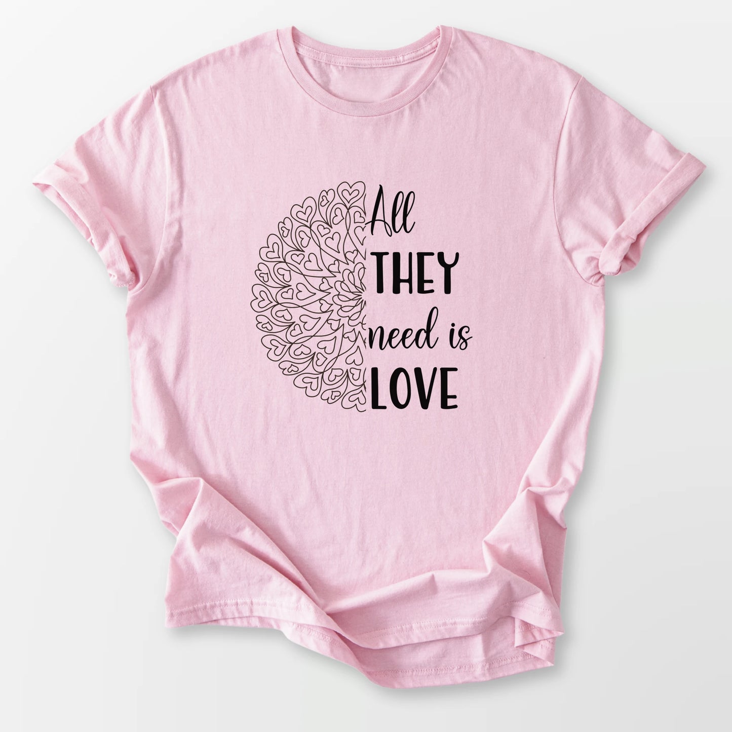 All They Need Tee Light Pink T-Shirt