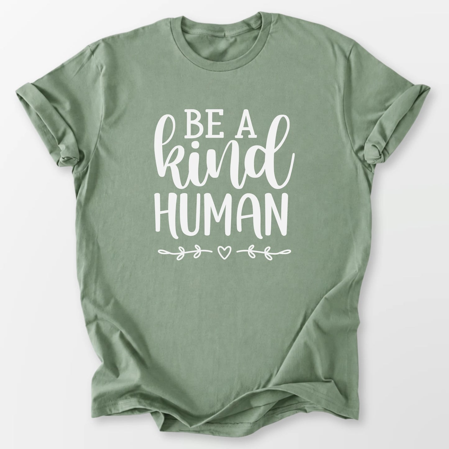 Be A Kind Human Tee Sage T-Shirt
