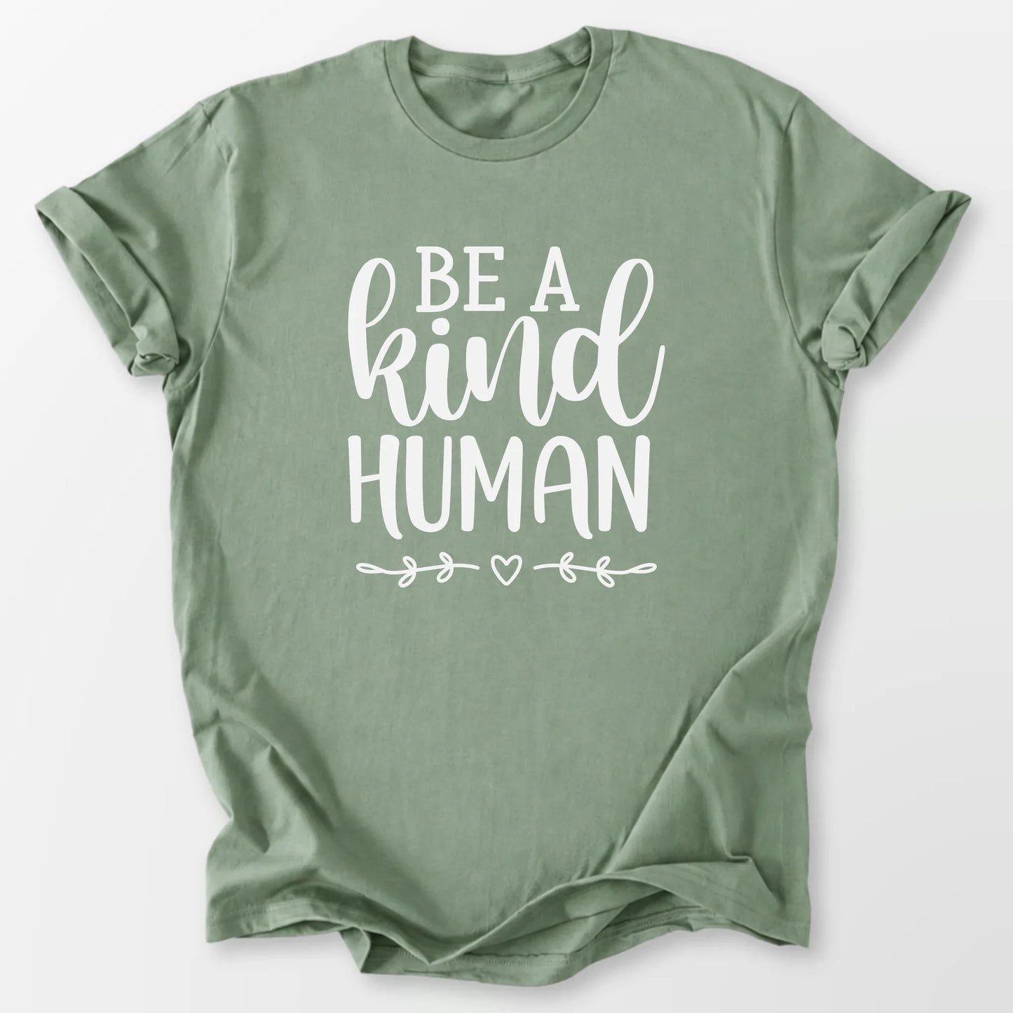 Be A Kind Human Tee Sage T-Shirt
