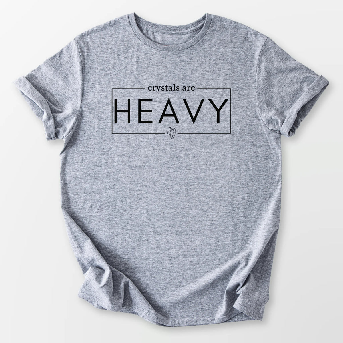 Crystals Are Heavy Tee Sport Grey T-Shirt