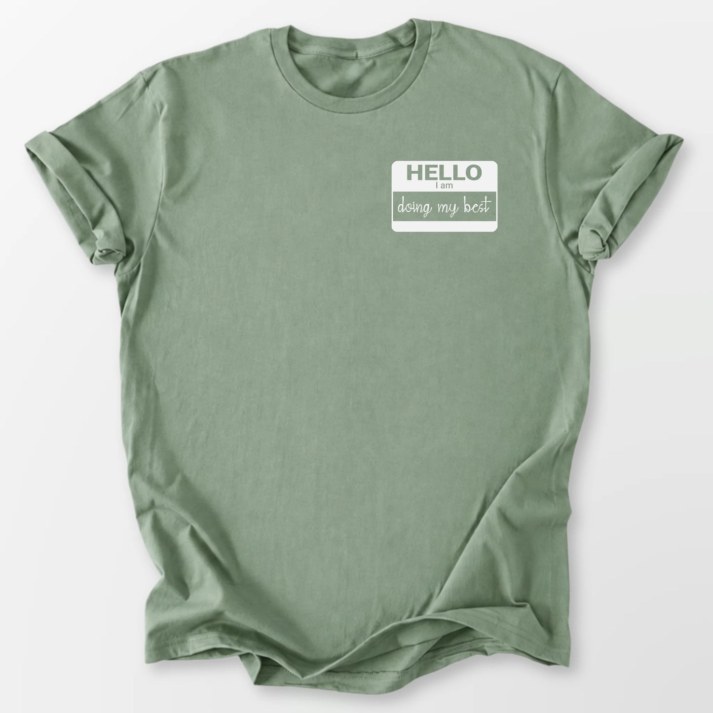 Doing My Best Tee Sage T-Shirt
