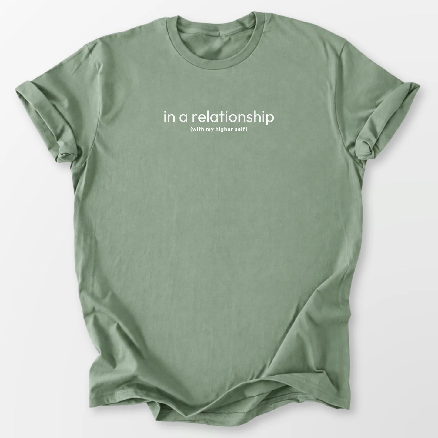 In A Relationship Tee Sage T-Shirt