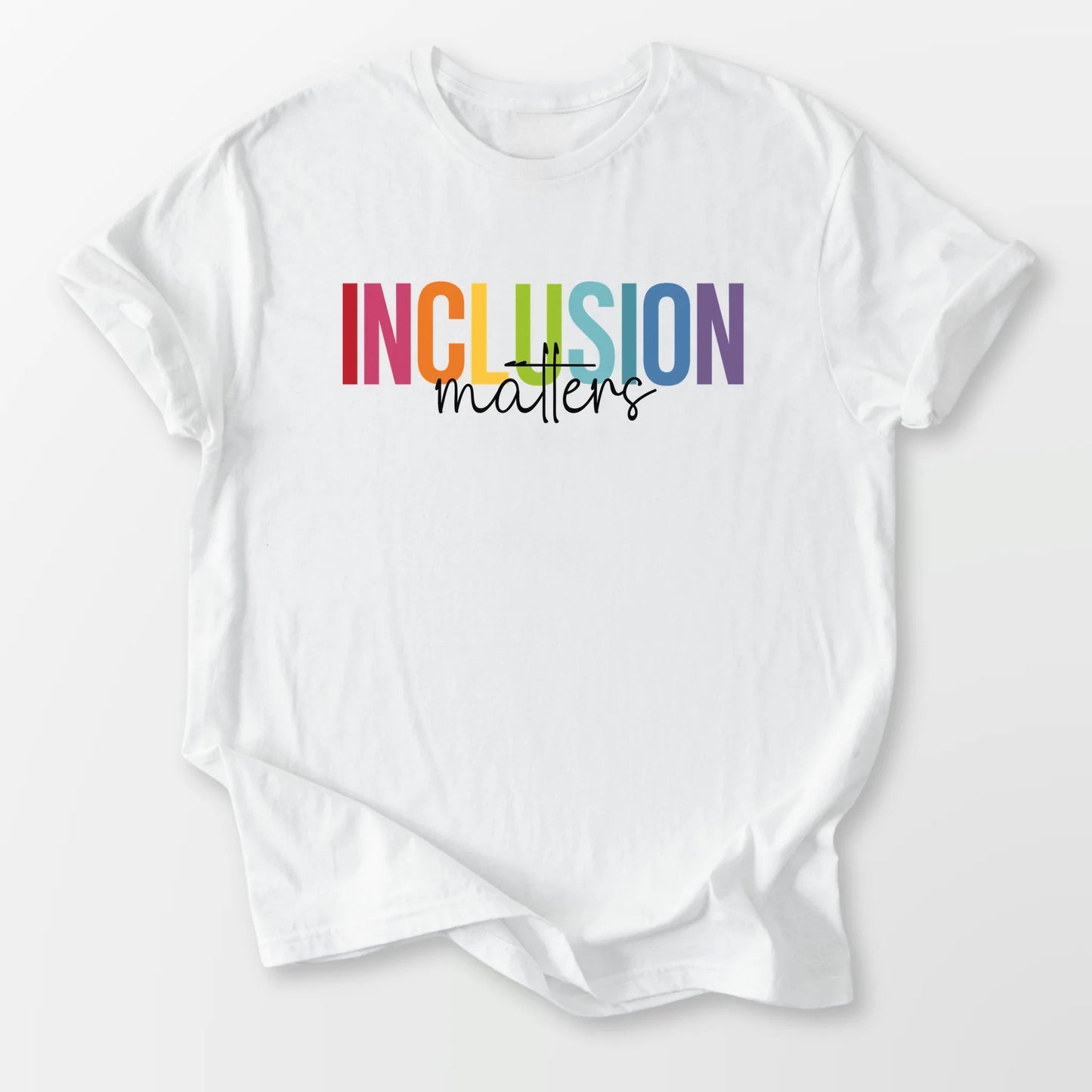 Inclusion Matters Tee White T-Shirt
