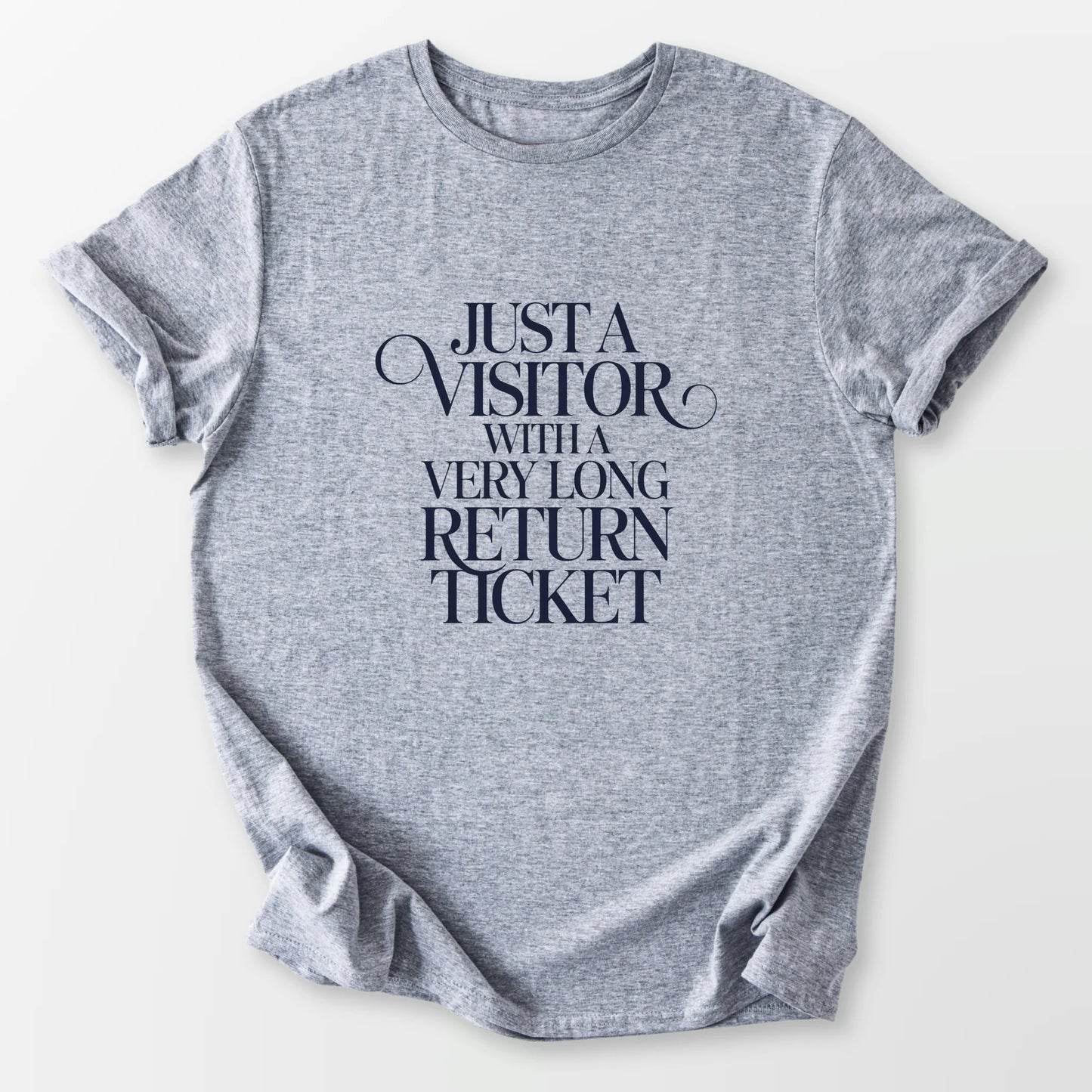 Just a Visitor Tee Sport Grey T-Shirt