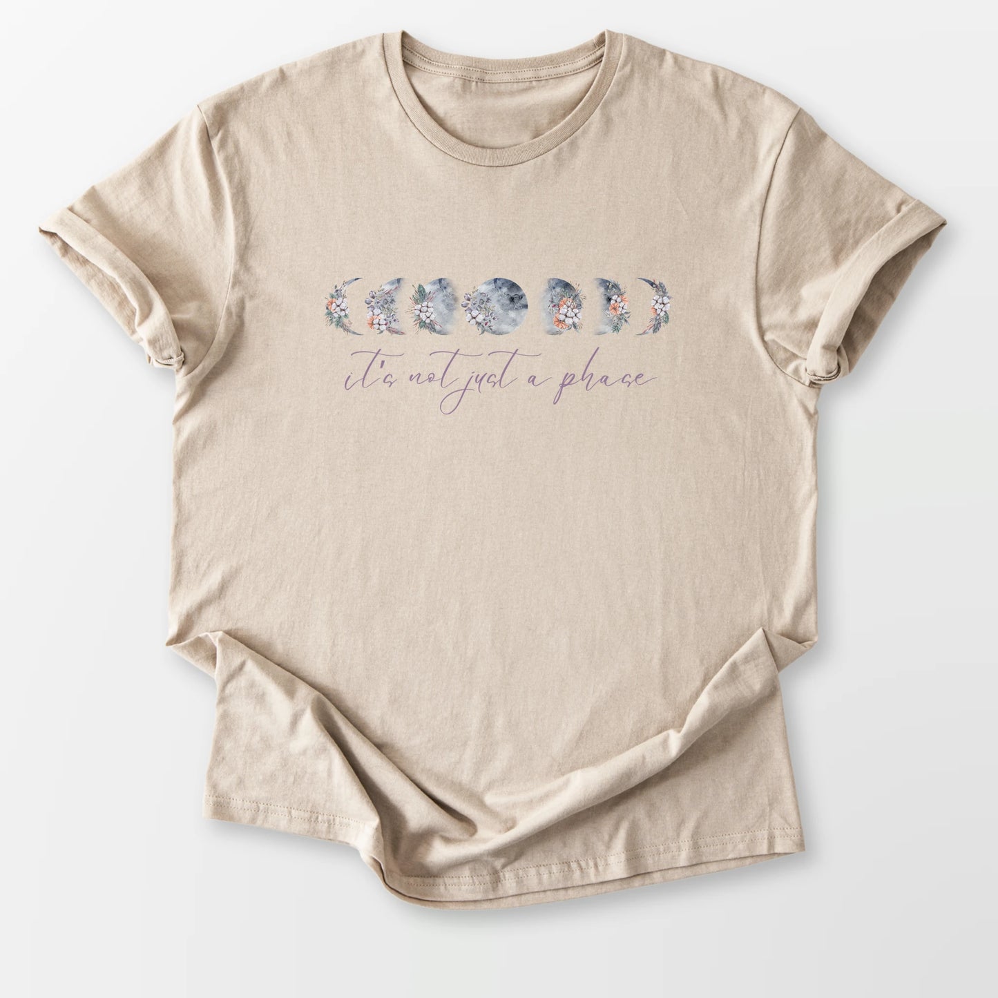 Not Just a Phase Tee Sand T-Shirt