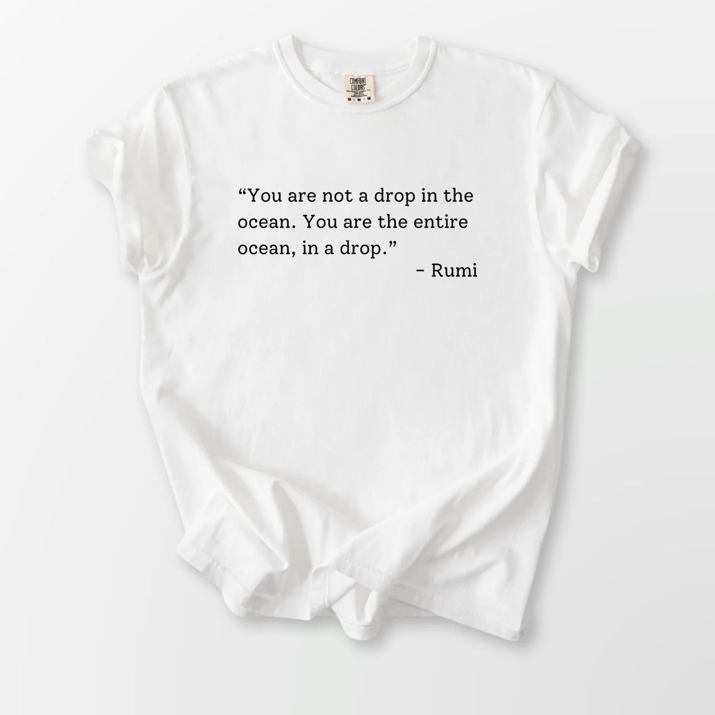 You Are The Entire Ocean Comfort Tee White T-Shirt