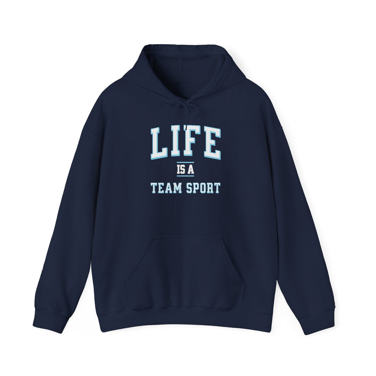 Life is a Team Sport Hoodie Navy