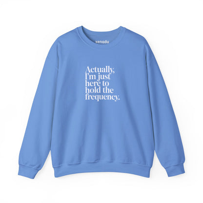 Hold the Frequency Sweatshirt Carolina Blue Sweatshirt