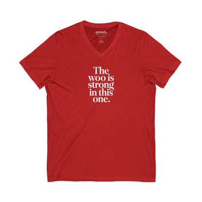 The Woo is Strong V-Neck Tee