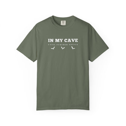 In My Cave Comfort Tee