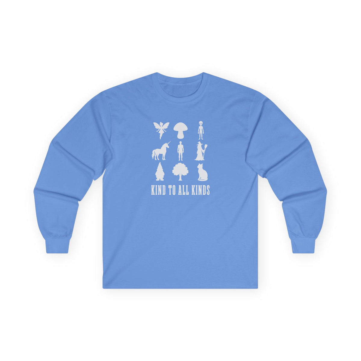 I'm Kind To All Kinds Long Sleeve Tee Carolina Blue