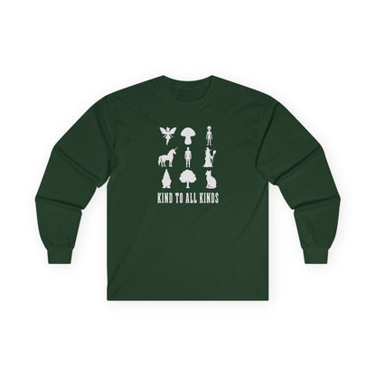 I'm Kind To All Kinds Long Sleeve Tee Forest Green
