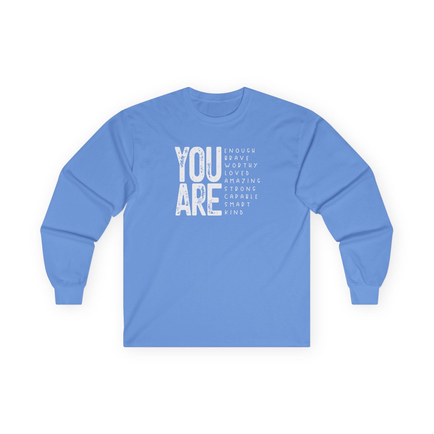 You Are So Much Long Sleeve Tee