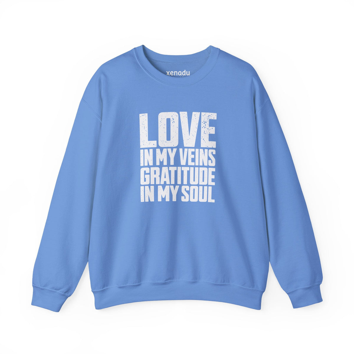 Love In My Veins Sweatshirt Carolina Blue Sweatshirt