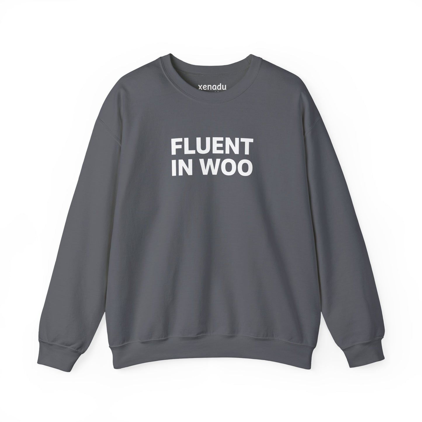 Fluent in Woo Sweatshirt
