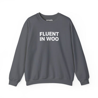 Fluent in Woo Sweatshirt