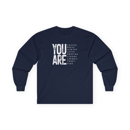 You Are So Much Long Sleeve Tee