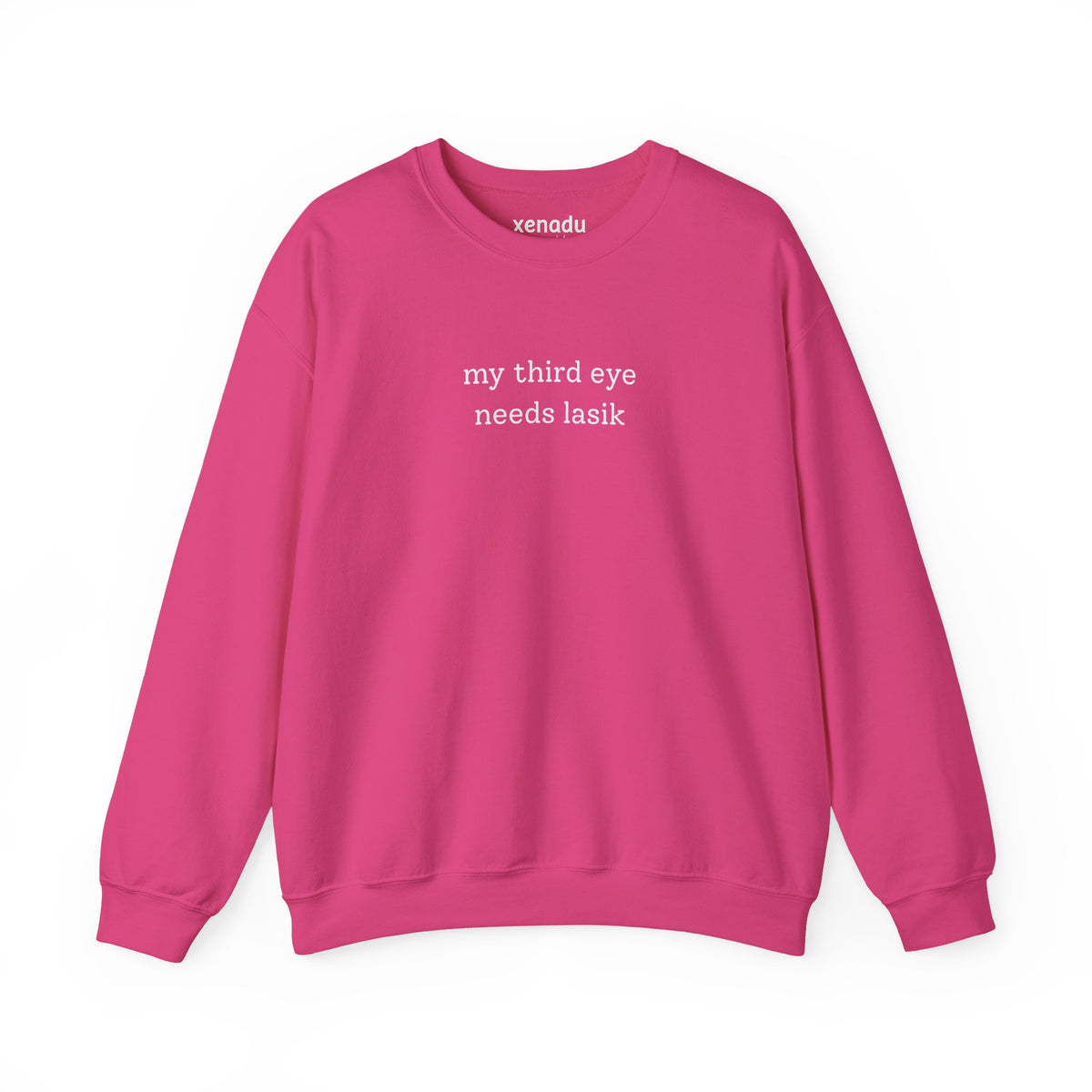 Third Eye Needs Lasik Sweatshirt Heliconia Sweatshirt