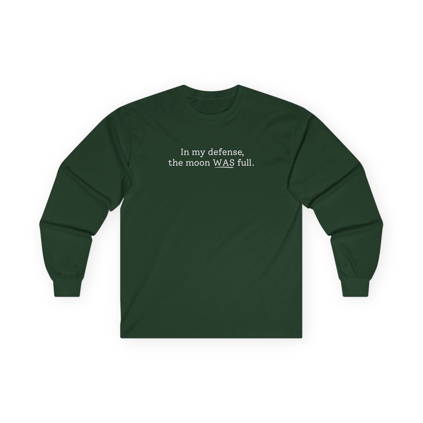 The Moon WAS Full Long Sleeve Tee Forest Green Long-sleeve