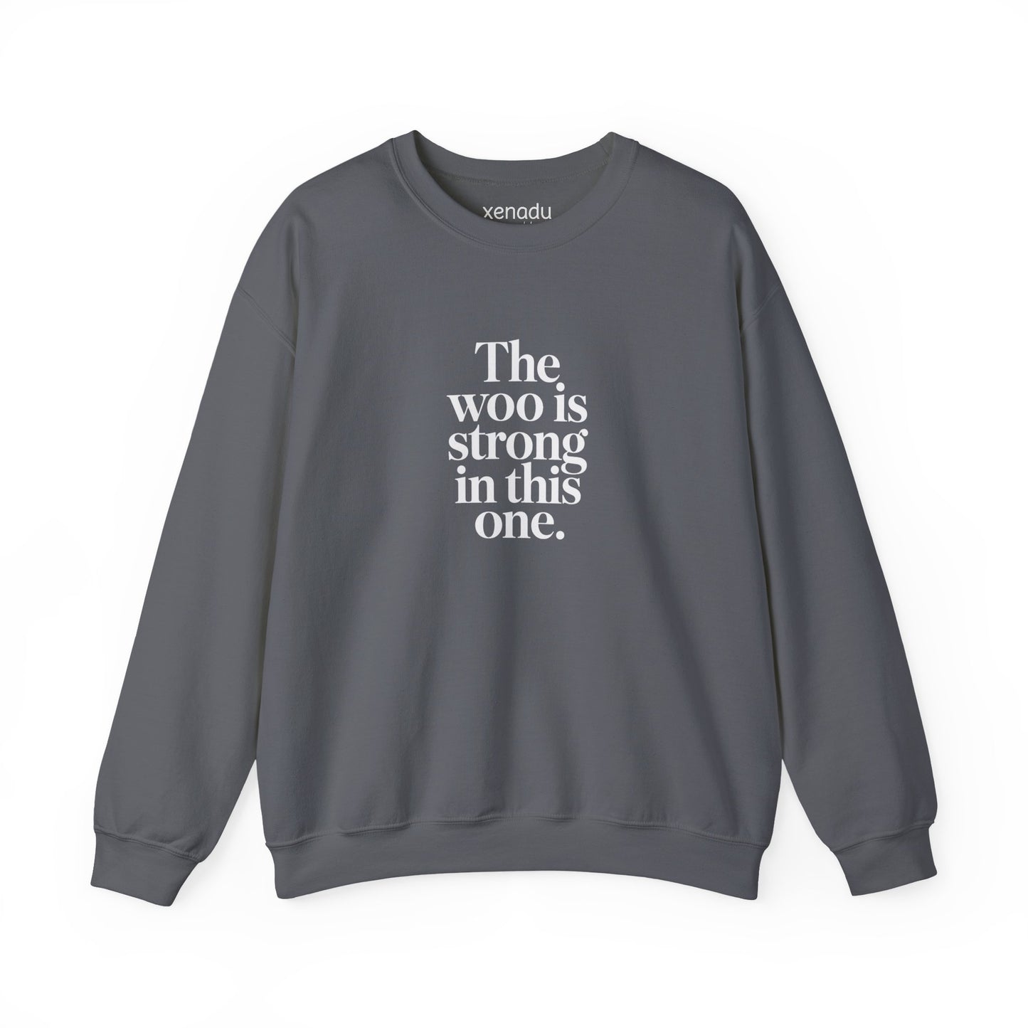 The Woo is Strong Sweatshirt