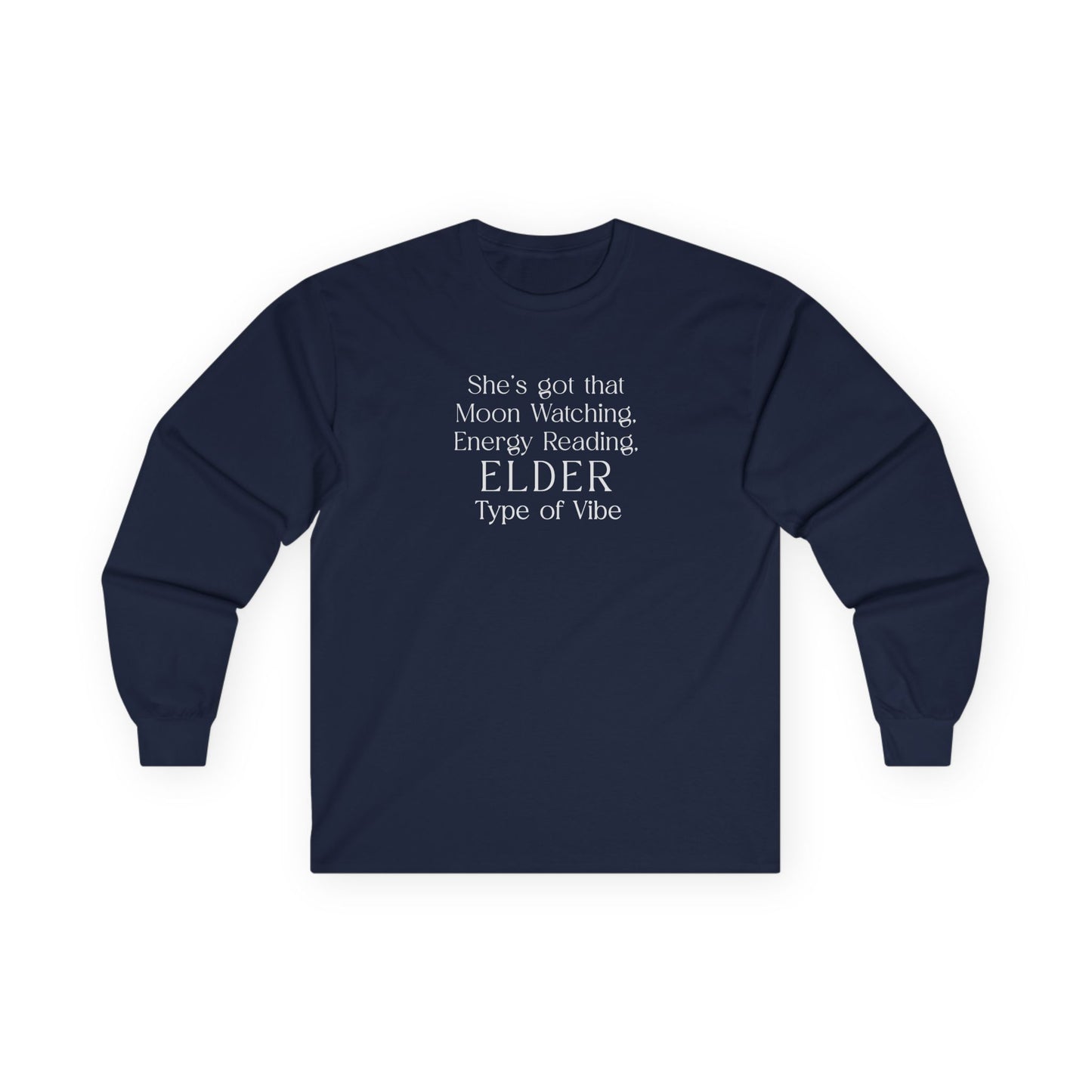Her Elder Type Of Vibe Long Sleeve Tee
