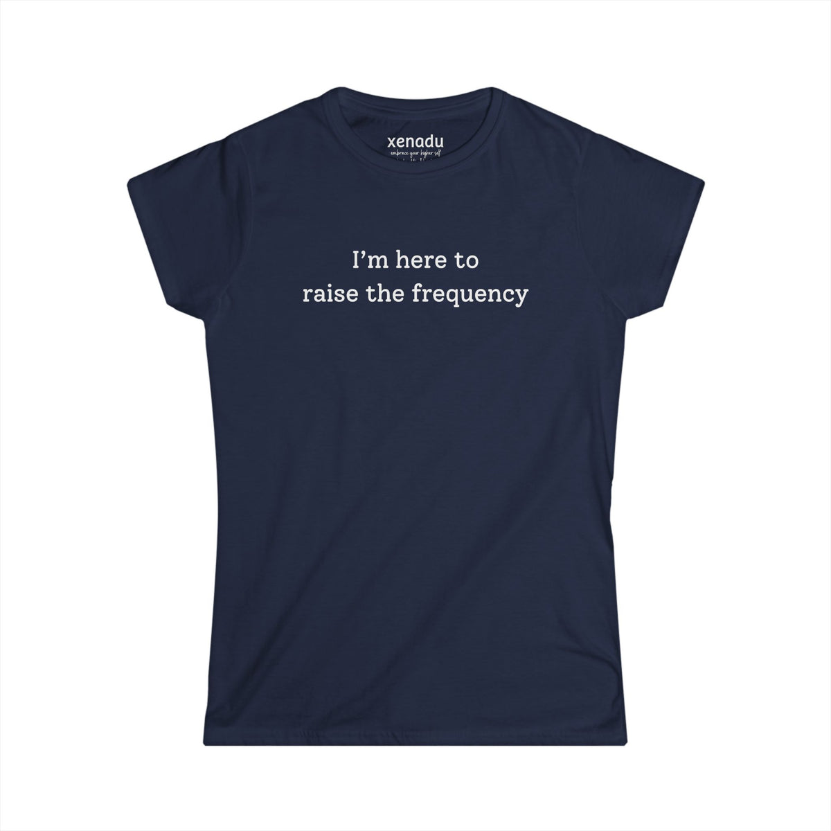 Here to Raise the Frequency Women's Tee Navy