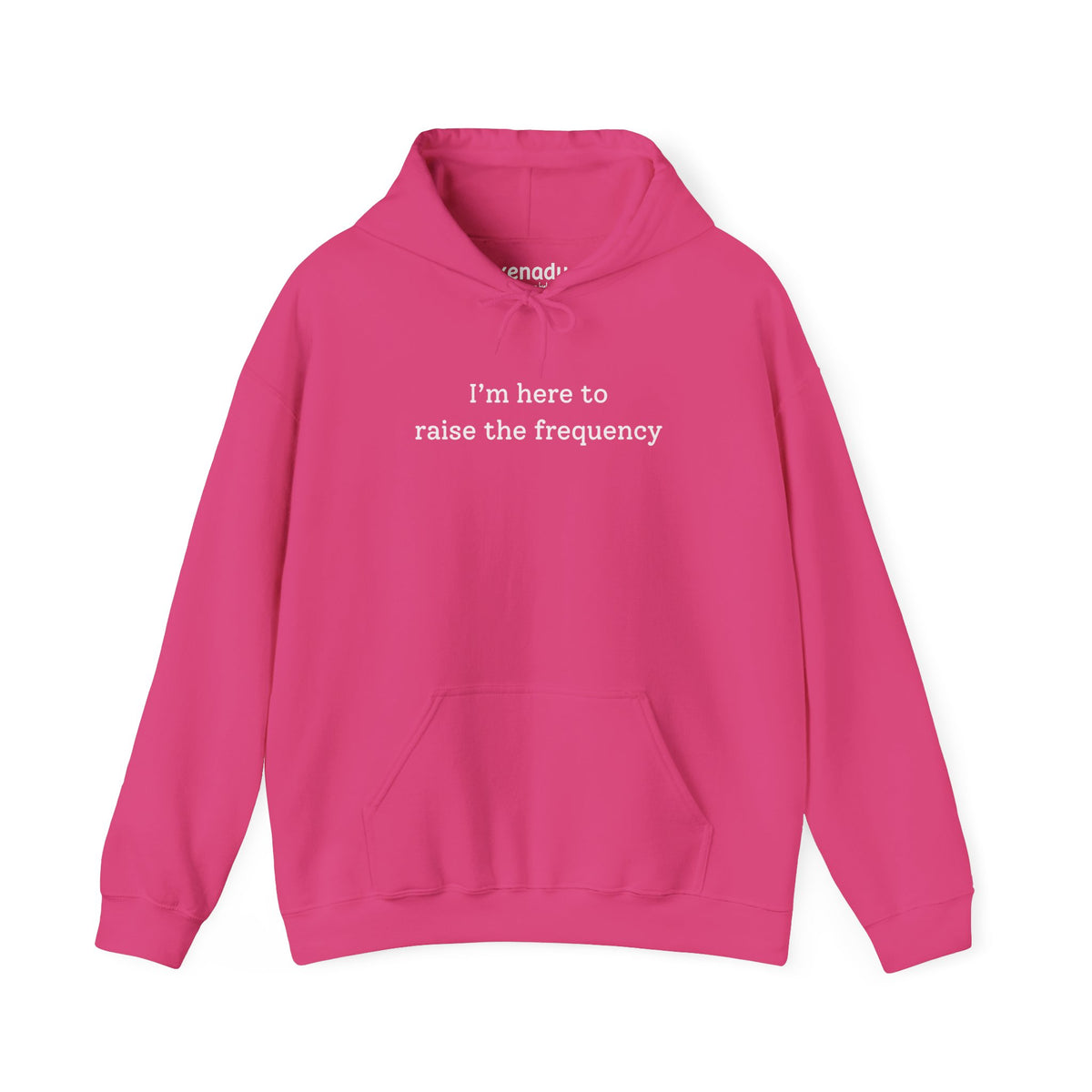 Here to Raise the Frequency Hoodie Heliconia