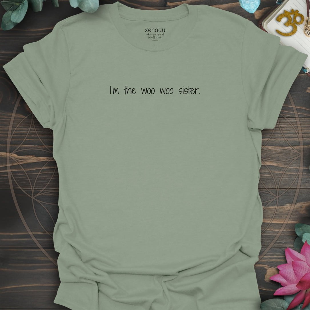 I'm the Woo Woo Sister Tee Sage T-Shirt