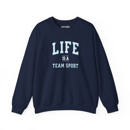 Life is a Team Sport Sweatshirt Navy