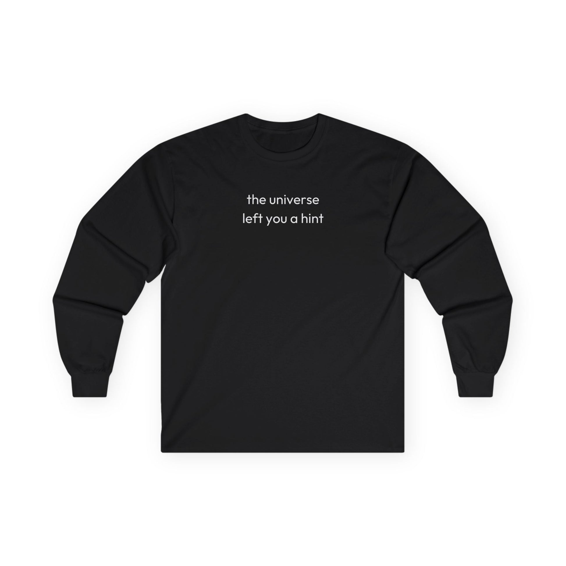 The Universe Left A Hint Long Sleeve Tee Black Long-sleeve