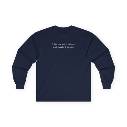 I Like My Spirit Guides Long Sleeve Tee