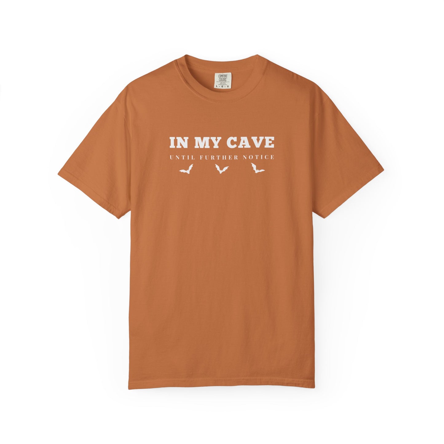 In My Cave Comfort Tee