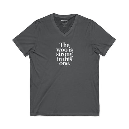 The Woo is Strong V-Neck Tee