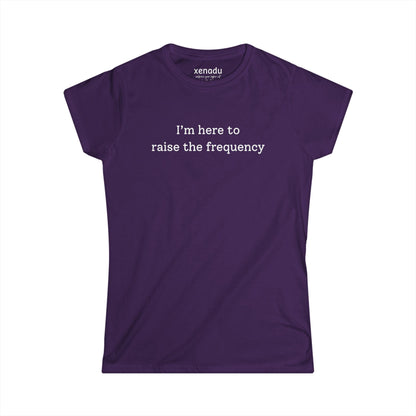 Here to Raise the Frequency Women's Tee Purple