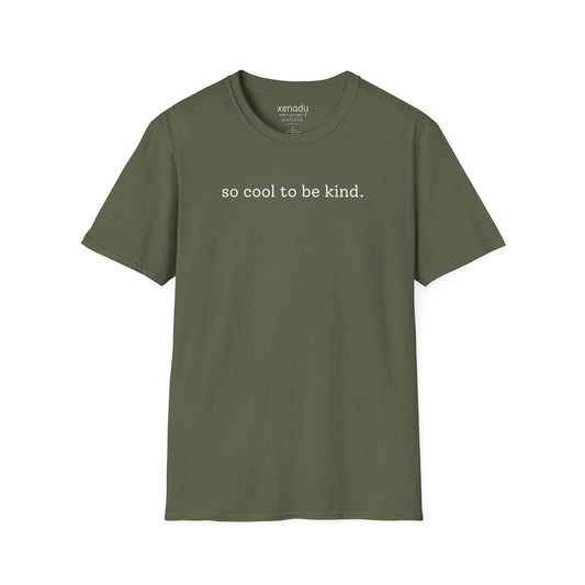 So Cool To Be Kind Tee