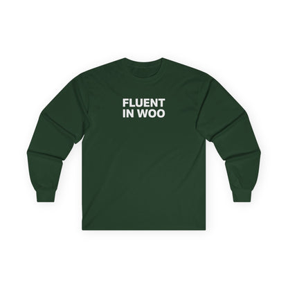 Fluent in Woo Long Sleeve Tee