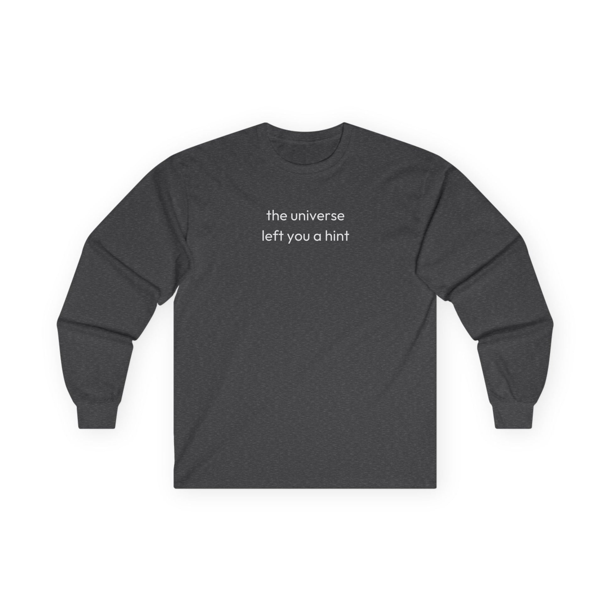 The Universe Left A Hint Long Sleeve Tee Dark Heather Grey Long-sleeve