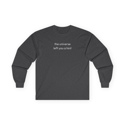 The Universe Left A Hint Long Sleeve Tee Dark Heather Grey Long-sleeve
