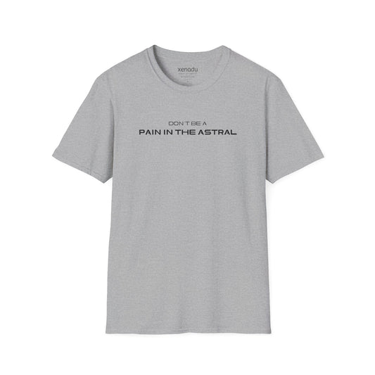 Pain in the Astral Tee