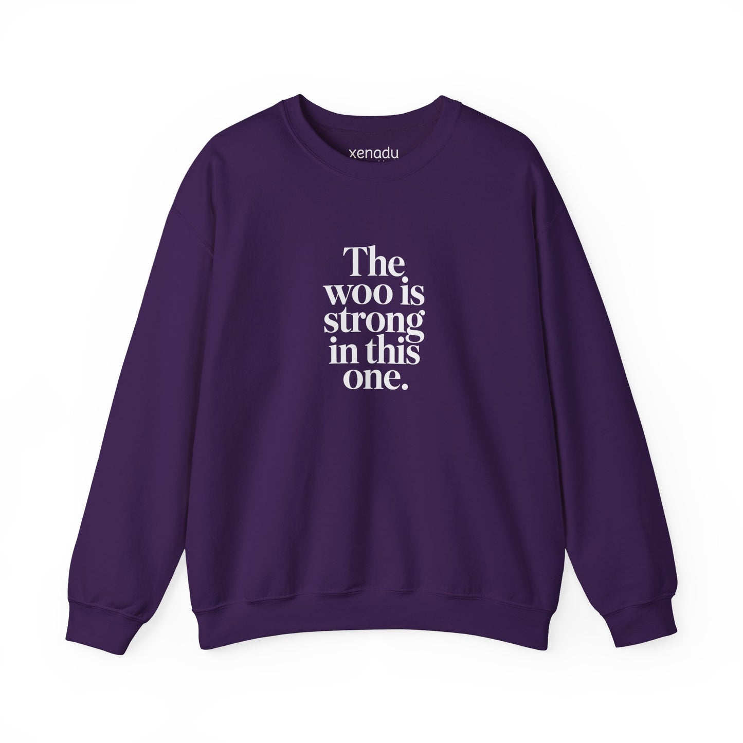 The Woo is Strong Sweatshirt