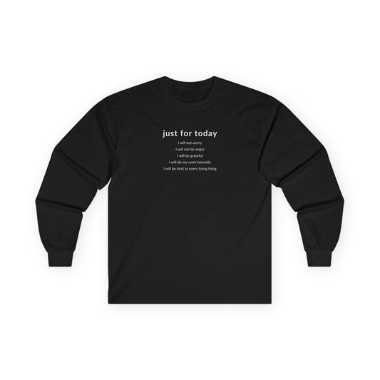 Just For Today I Will Long Sleeve Black Long-sleeve