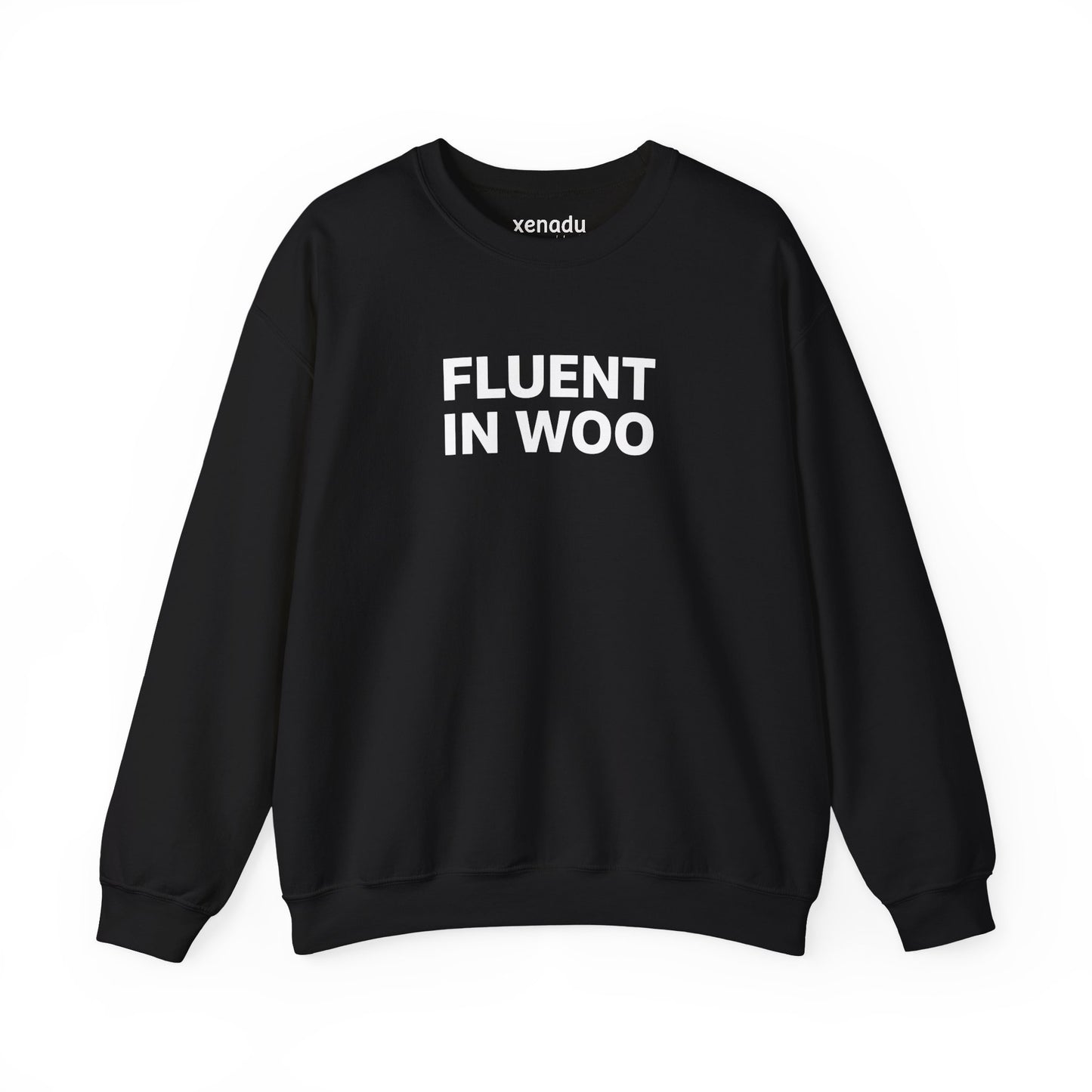 Fluent in Woo Sweatshirt