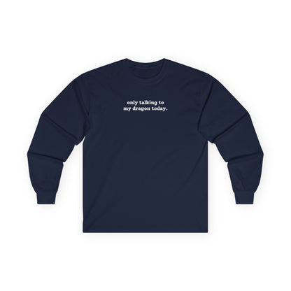 Only Talking To My Dragon Long Sleeve Tee Navy Long-sleeve