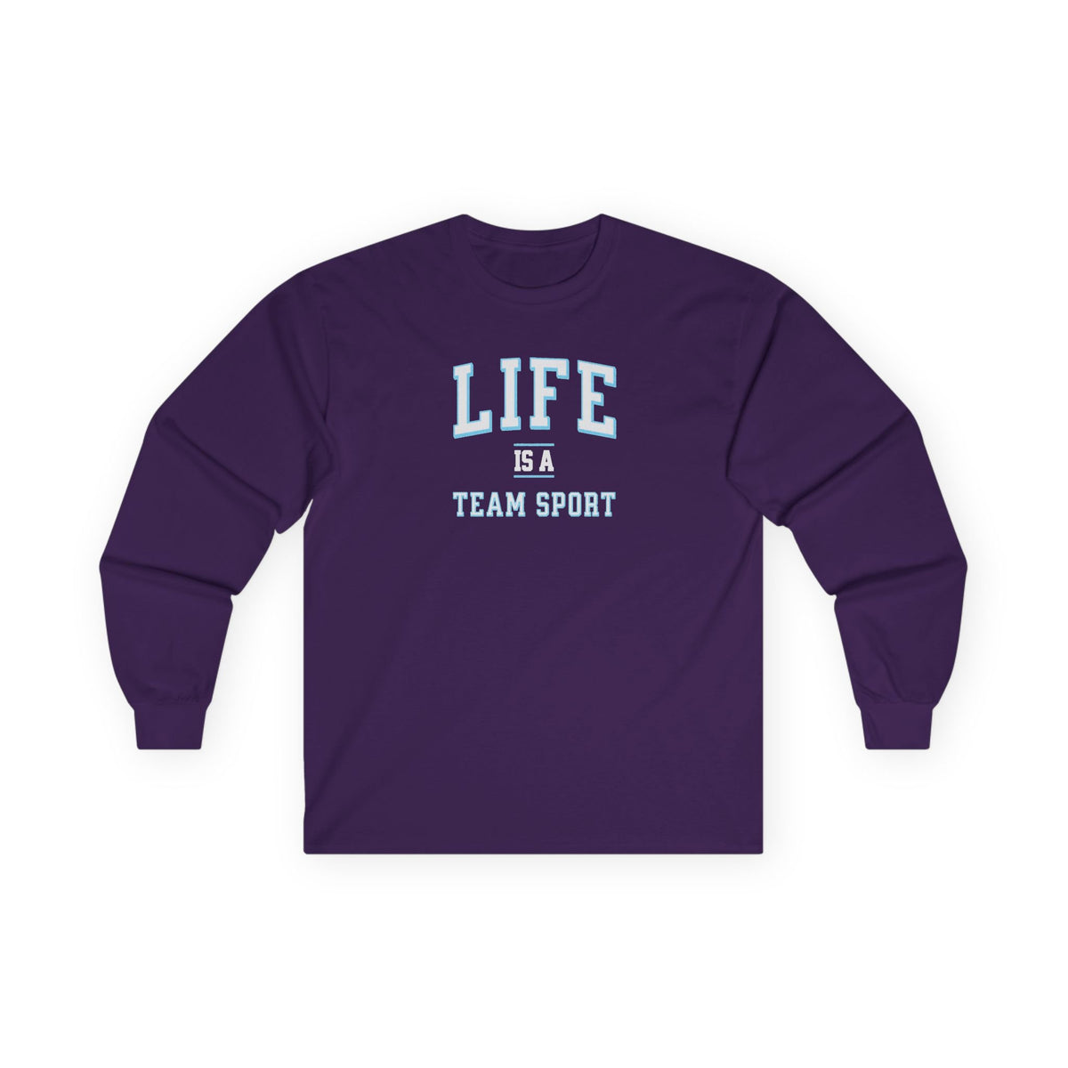Life is a Team Sport Long Sleeve Tee Purple