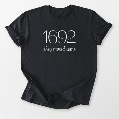 1692 Missed Some Tee Black T-Shirt