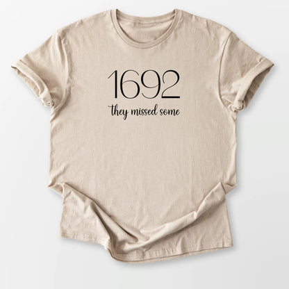 1692 Missed Some Tee Sand T-Shirt